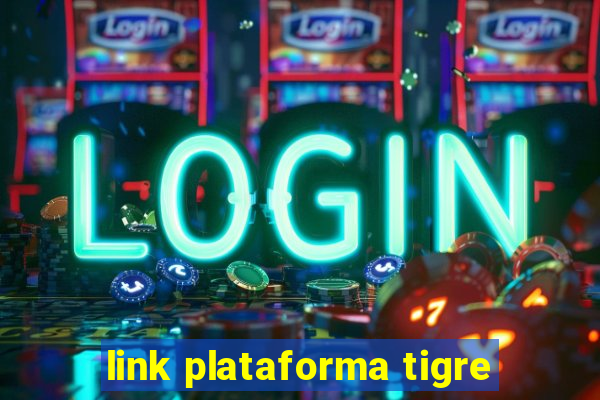 link plataforma tigre